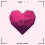 Emdey x Cr3on feat. Aidan OBrien - Love 2 U