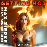 Max Zierke Feat. Denise Ihler - Getting Hot (DJ Jazzy James Techhouse Tune)