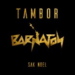 Sak Noel - Tambor