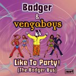 Badger feat. Vengaboys - Like To Party! (The Badger Bus)