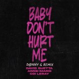 David Guetta & Anne-Marie & Coi Leray - Baby Don't Hurt Me (D@nny G Remix)