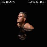 Eli Brown - Love Is Free (Extended Mix)
