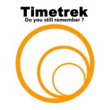 Timetrek - Do you still remember (Original Mix)