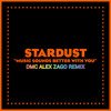 Stardust - Music Sounds Better With You (DMC Alex Zago Remix)