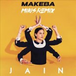 Jain - Makeba (MIKIS Remix)