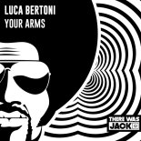 Luca Bertoni - Your Arms (Extended Mix)
