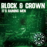 Block & Crown - It's Raining Men (Extended Mix)