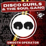 Disco Gurls & The Soul Gang - Smooth Operator (Extended Mix)