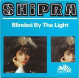 Shipra - Blinded By The Light (Extended)