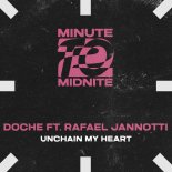 Doche Feat. Rafael Jannotti- Unchain My Heart