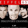 Eiffel 65 - Discovery Channel (RE-BOOT,Andrea Cecchini,Luka J Master,Steve Martin)