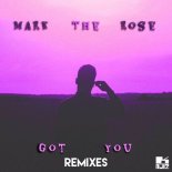Mark The Rose - Got You (BDRZN Remix)