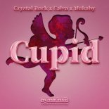 Crystal Rock X Calvo X Mokaby - Cupid