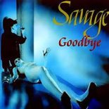 Savage - Goodbye (AlexNest ReWorkeD)