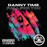 Danny Time - Fall For You (Original Mix)