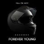 Saxonov - Forever Young (Tell Me Why)