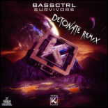 BassCtrl - Survivors (Detonate Remix Extended)