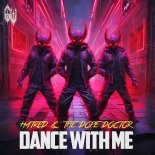 Hatred & The Dope Doctor - DANCE WITH ME (Original Mix)