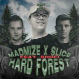 MadMIze & Slice - Hard Forest 2k23 Anthem (feat. Shofi) (Extended Mix)