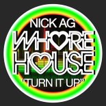 Nick AG - Turn It Up (Original Mix)