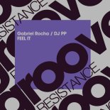 DJ PP & Gabriel Rocha - Feel It (Original Mix)