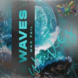 Max Fail - Waves