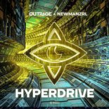 OUTRAGE & Newmanzrl - Hyperdrive (Extended Mix)