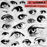 J. Worra Feat. Linney - Watch Me