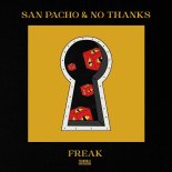 San Pacho & No Thanks - Freak