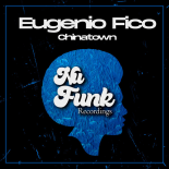Eugenio Fico - China Town (Original Mix)