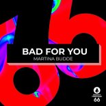 Martina Budde - Bad for You (Extended Mix)