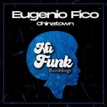 Eugenio Fico - Chinatown (Original Mix)
