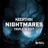 Keerthin - Nightmares (Triple M Extended Edit)