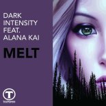 Dark Intensity feat. Alana Kai - Melt (Original Mix)