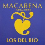 Los Del Rio - Macarena (KaktuZ RemiX)
