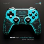 Mark Bale - Control your Body (Ferdinands Feld 2023 Anthem)(Keanu Silva Remix)
