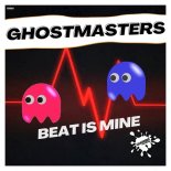 GhostMasters - Beat is Mine (Extended Mix)