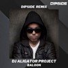 DJ Aligator Project - Baloon (Dipside Remix) (Radio Edit)
