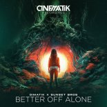 Dimatik feat. Sunset Bros - Better Off Alone