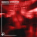 Luke Madness - Smooth Operator (Orginal Mix)