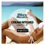 Cream Bitches - Lights up (Original Mix)