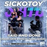 SICKOTOY - Said and Done (Hang Mos & Kolya Dark Radio Edit)