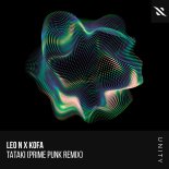 LEO N x KOFA - Tataki (Prime Punk Extended Remix)