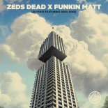 Zeds Dead & Funkin Matt Feat. Soul Edge - Levitate