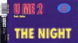 U Me 2 Feat. Anka - The Night (DJ Golden Nose Piano Mix) (Eurodance Gold)