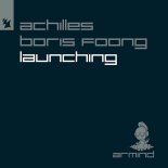 Achilles, Boris Foong - Launching (Extended Mix)