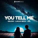 Gelow & Lukas Beck Feat. Zel - You Tell Me