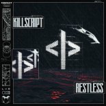 KILL SCRIPT - RESTLESS