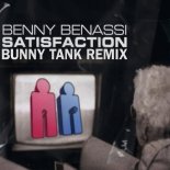 Benny Benassi - Satisfaction (Bunny Tank Remix)