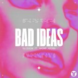 Blossom Feat. Hadar Adora - Bad Ideas
